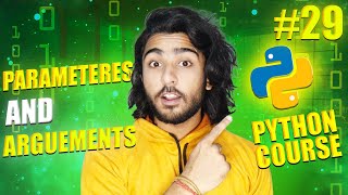 Functions with parameters and arguments | python full beginners course in hindi #29