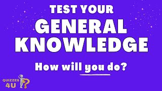 This General Knowledge quiz is a Blast by Quizzes4U 53,054 views 5 months ago 14 minutes, 2 seconds