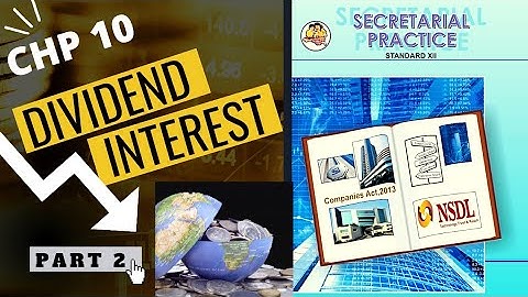 HSC Secretarial Practice Chp 10 | Dividend & Interest | Meaning & Features | PART 2 #12th #syjc #sp