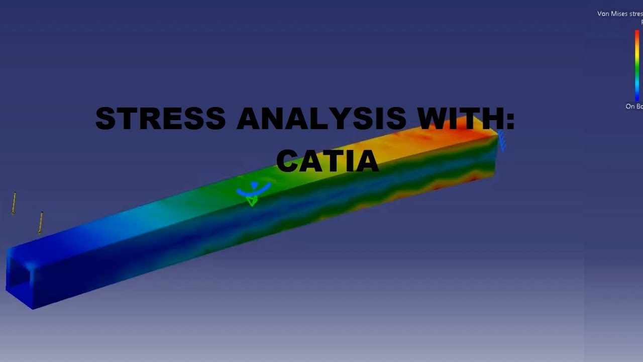 How To Run A Stress Analysis With Catia