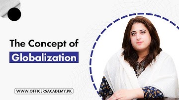 What ia Globalization? | Officers Academy