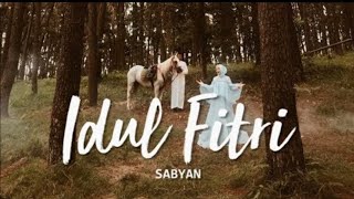 Sabyan - Idul Fitri (Lirik)