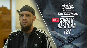 036 | The Tafseer of Surah Al-A
