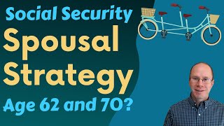 Social Security for Spouses: One Claims at 62, The Other Delays to 70? by Approach Financial 134,456 views 1 year ago 22 minutes