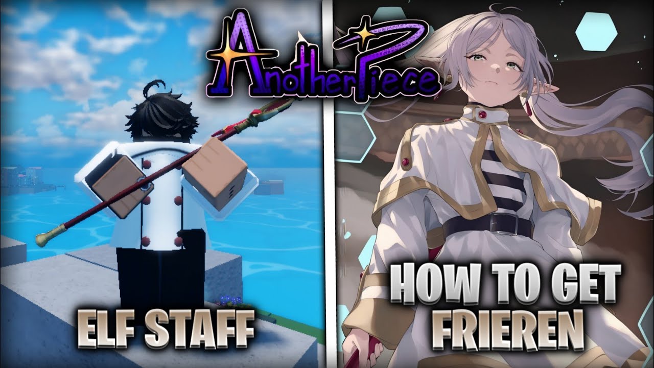 Another Piece | FRIEREN | Showcase + Tutorial Como Pegar Elf Staff