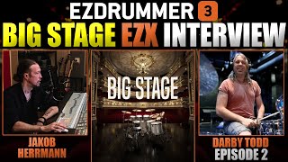 EZDrummer 3 Big Stage EZX Interview with Jakob Herrmann and Darby Todd Ep. #2