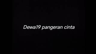 DEWA19 PANGERAN CINTA - DRUMLESS