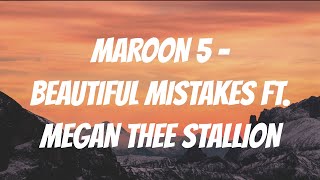 Beautiful Mistakes ft. Megan Thee Stallion | Maroon 5 (Lyrics)