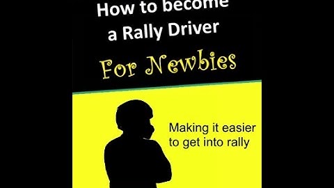 How to become a rally driver part 1 - Where to begin