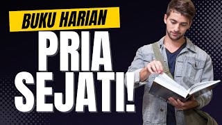 Tutorial NULIS JURNAL atau Buku Harian buat PRIA SEJATI!