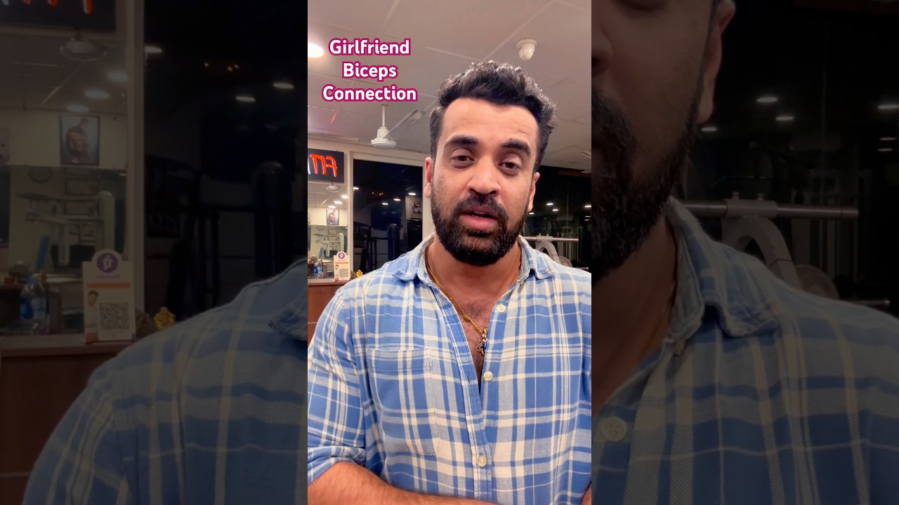 Girlfriend or Biceps ka connection 