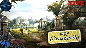 Endzone: A World Apart - Prosperity Update - Ep.1 | City Builder and Chill (VOD)