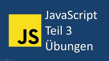 Javascript Tutorial für Anfänger (deutsch) | Übungsvideo zu Teil 3 - Operatoren