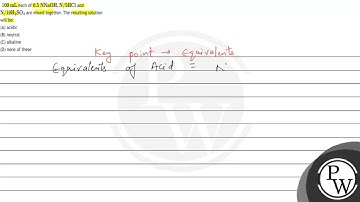 \( 100 \mathrm{~mL} \) each of \( 0.5 \mathrm{~N} \mathrm{NaOH}, \mathrm{N} / 5 \mathrm{HCl} \) ...