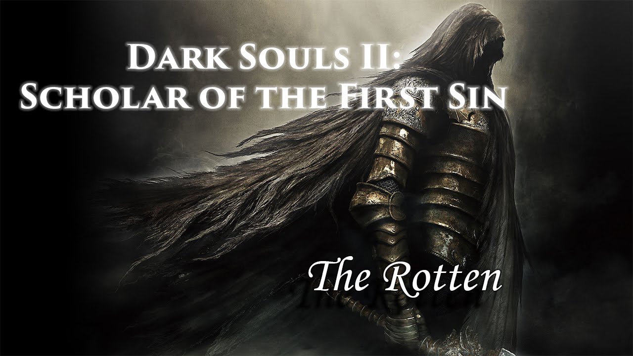 Dark Souls II: Scholar Of The First Sin - Boss #14 The Rotten - YouTube