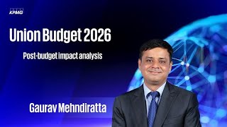 Union Budget 2026 analysis | Gaurav Mehndiratta, KPMG in India