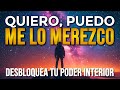  quiero puedo y me lo merezco  afirmaciones positivas manifestaciones positivas y decretos 