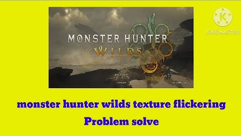 Fix Monster Hunter Wilds Flickering On Problem | monster hunter wilds texture flickering