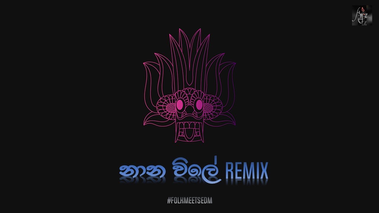 Nana Vile Sinhala Folk Remix  Kyrex BeatZ