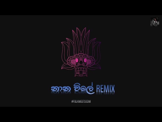 Nana Vile [Sinhala Folk] Remix | Kyrex BeatZ class=