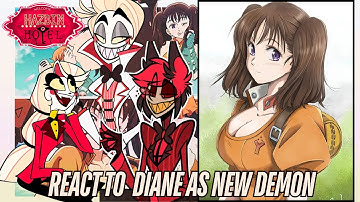 Hazbin Hotel Angels react to diane | Meliodas | seven deadly sins | Lucifer | Gacha life 2