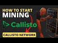 How to Start Mining CALLISTO: The-Step-By-Step-Guide