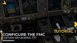 How to Configure the FMC of Captain SIM Boeing 777-300 ER | MSFS 2020 | Tutorial 1 screenshot 5