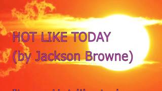 Jackson Browne Hot Like Today 1970