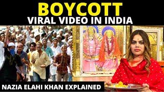 Why are people boycotting in INDIA ? | Nazia Elahi Khan Explained ||