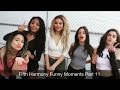 Fifth Harmony - Funny Moments Part 11