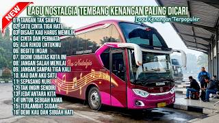 LAGU NOSTALGIA PALING DICARI | LAGU TEMBANG KENANGAN TEMAN DI PERJALANAN |  TANGAN TAK SAMPAI