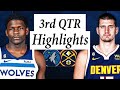 Minnesota Timberwolves Vs Denver Nuggets Full Highlights 3rd QTR Apr 21 2022 2023 NBA Playoffs 