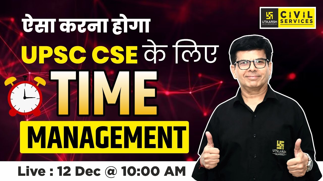 Time Management Tips for UPSC | UPSC CSE 2025 | By Sudesh Sir | UPSC ...