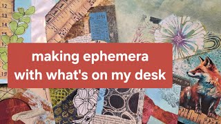 Making ephemera  #whatsonmydesk 
