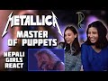 NEPALI GIRLS REACT | METALLICA REACTION | MASTER OF PUPPETS LIVE...WHAT AN AMAZING SONG!!!!