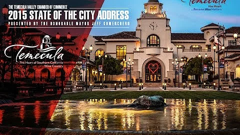 2015 Temecula State of the City Address presented by Mayor Jeff Comerchero