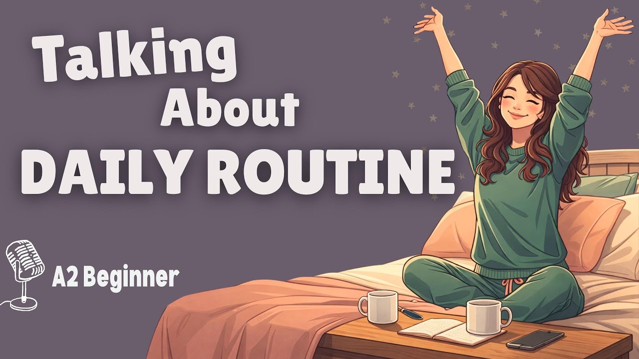 Talk About Daily Routine in English | English Podcast for Beginners | Listening Practice (A1–A2)