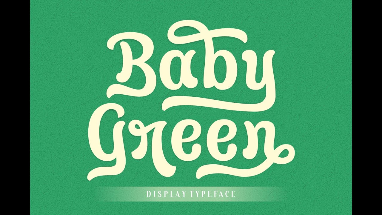 Baby Green Script Display Font - YouTube