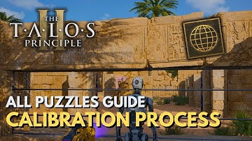 The Talos Principle 2 - Calibration Process - All Puzzles Solutions Walkthrough - Ab Initio Trophy