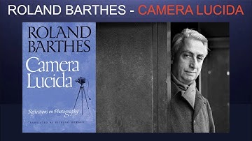 Camera Lucida - A personal journey into the medium of photography