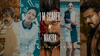 MG - I’m Scared X Makeba ft. Villain Yaaru | Anirudh Ravichander | Jain | Leo