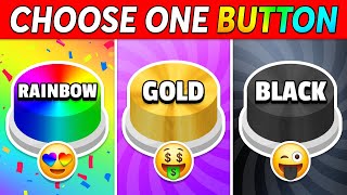 Choose One Button Rainbow Gold Or Black 