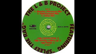 The L & B Project - Spleef The Rag (Monday Afternoon Mix)