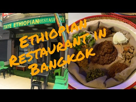 A plug: Ethiopian Food in Bangkok |Taye Ethiopian Restaurant.