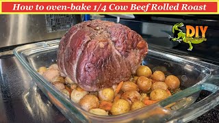 Cook 1/4 cow beef Rolled Roast in oven  Oven baked