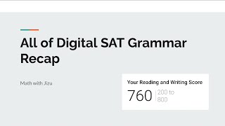 Digital SAT Full Grammar Recap before October DSAT from an International 1560 holder (A bit cocky)