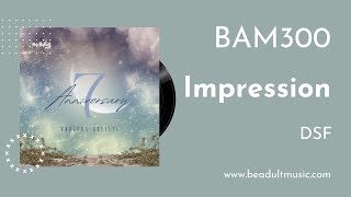 DSF - Impression 🎵