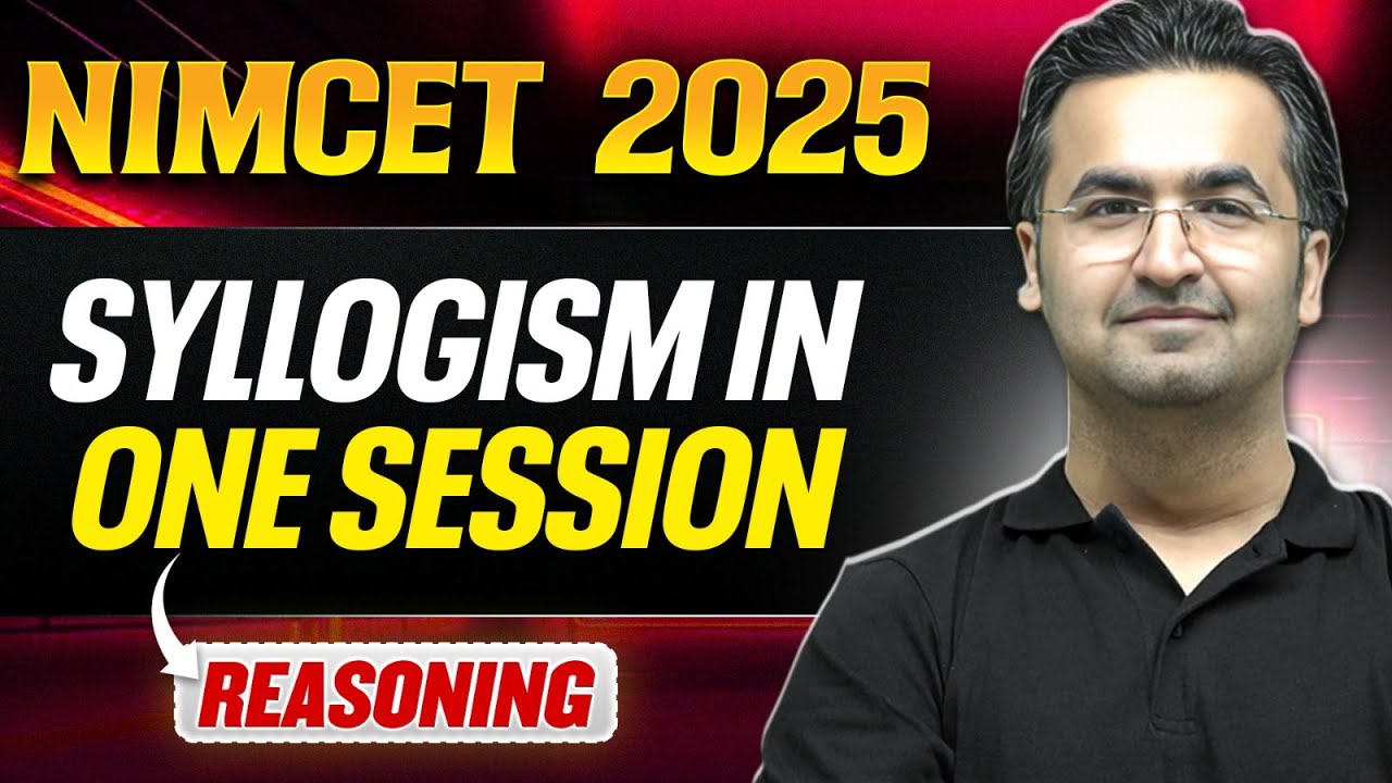 NIMCET 2025 Reasoning - Syllogism in One Session | Concept & Questions | NIMCET Reasoning | PW