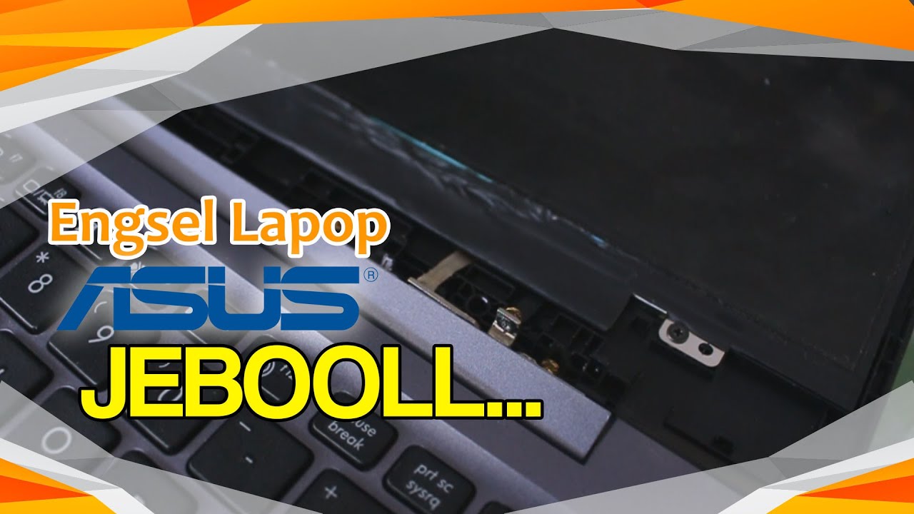 Perbaiki Engsel Laptop Jebol | ASUS VivoBook S14 