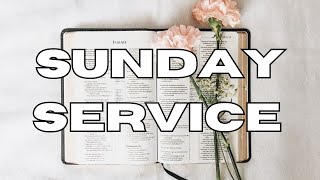 Sunday Service | June 2, 2024